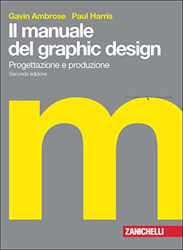 Il manuale del graphic design di Ambrose